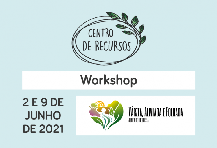 Centro de Recursos – “Pessoas que empoderam outras Pessoas” em Várzea Aliviada e Folhada