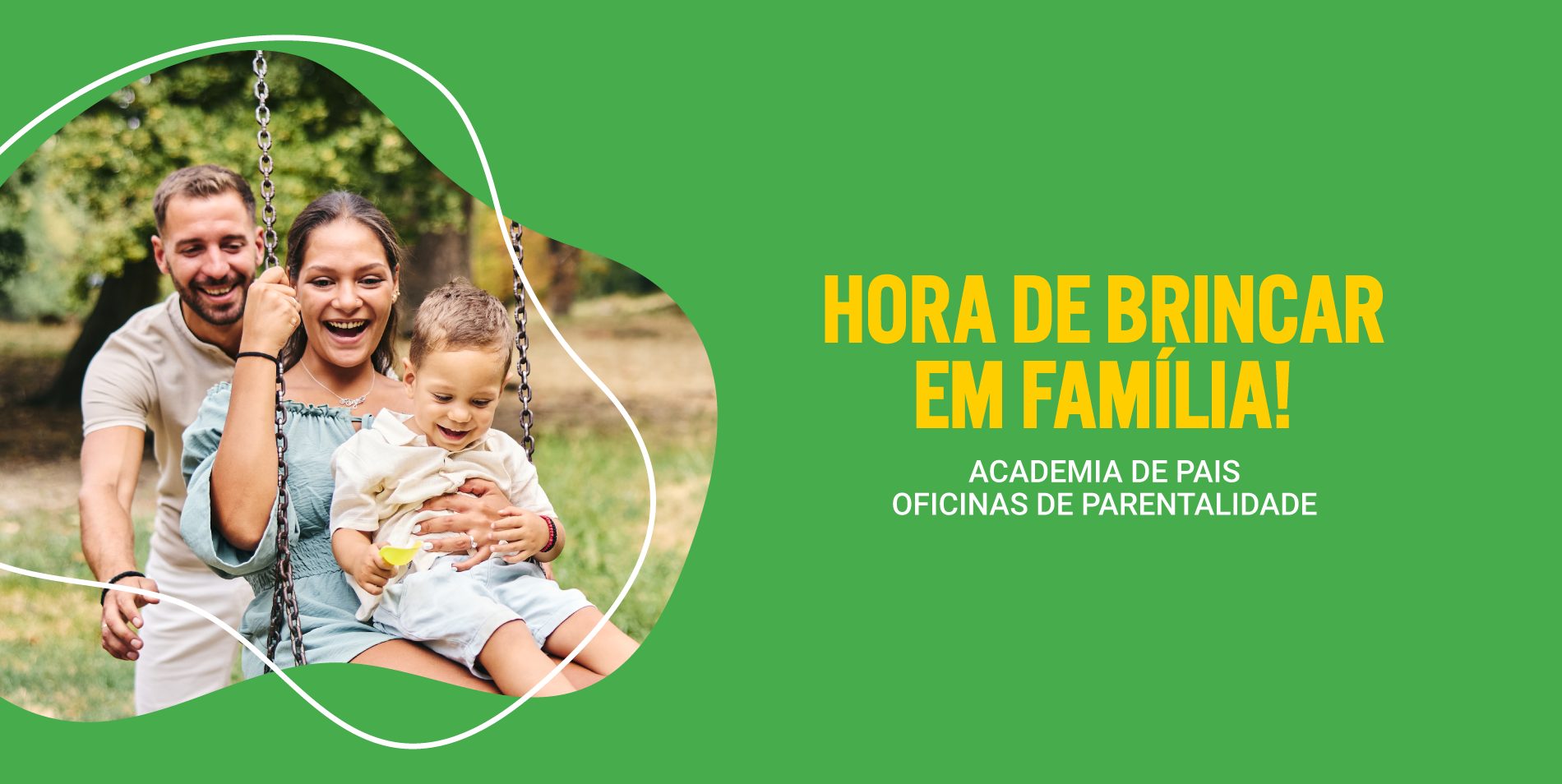 Academia de Pais – Oficinas de Parentalidade – Hora de Brincar em Família!