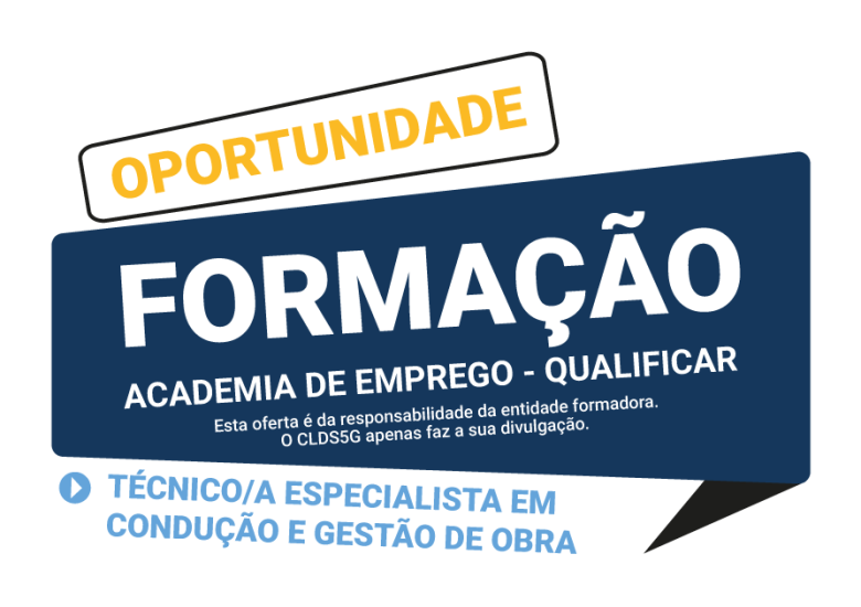 Oportunidade de Formação – CET Técnico/a Especialista em Condução e Gestão de Obra