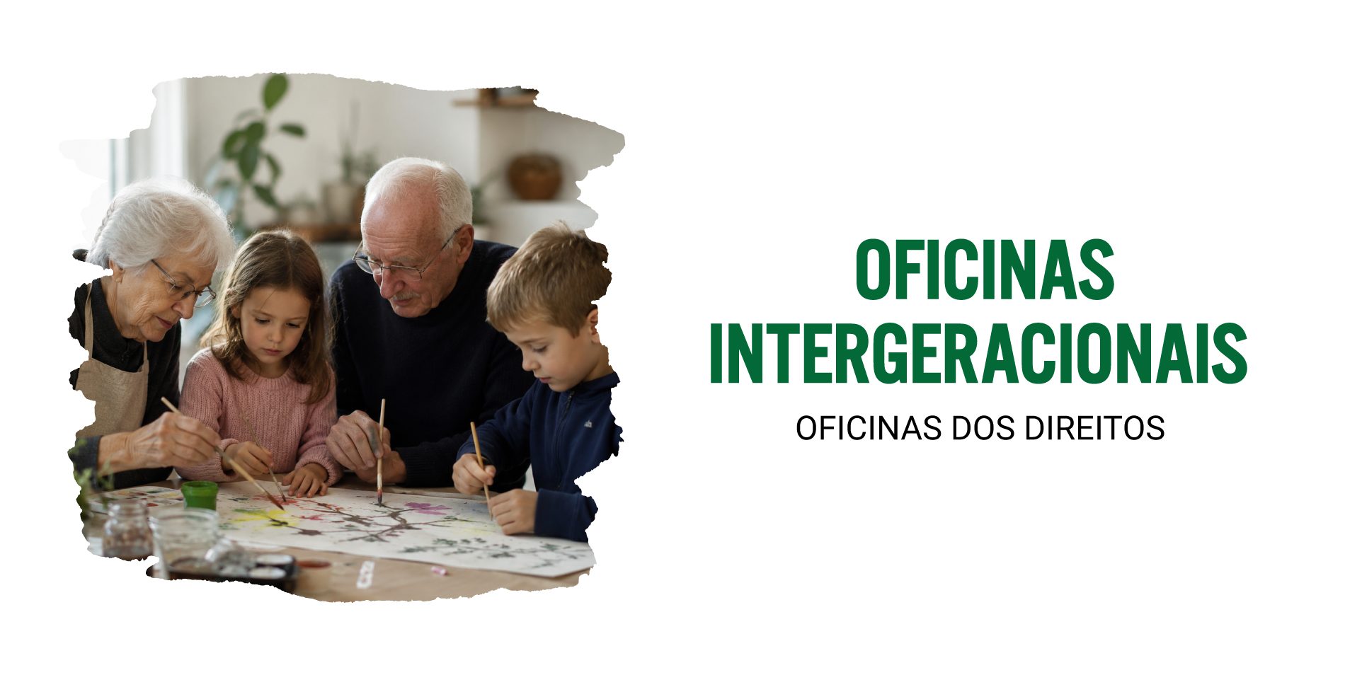 Oficinas Intergeracionais – Oficinas dos Direitos