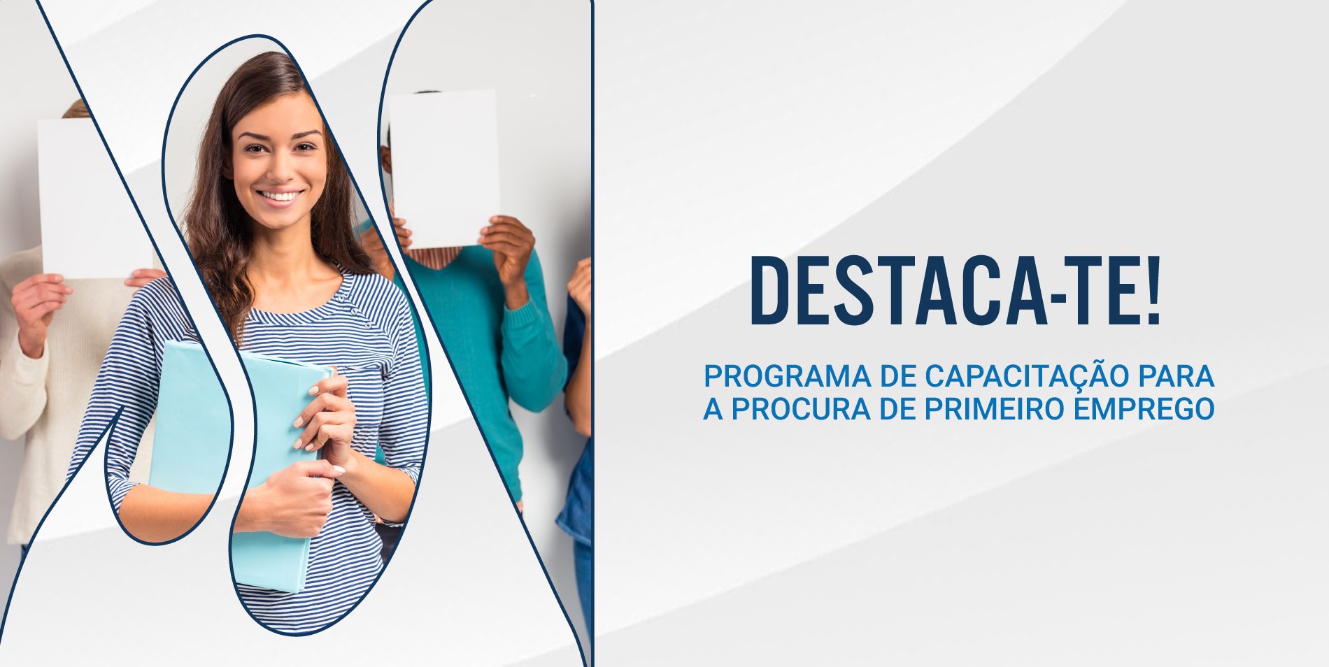 Destaca-te! – Programa de capacitação para a procura do primeiro emprego